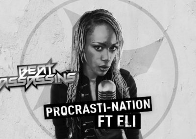 BEAT ASSASSINS – PROCRASTI-NATION ft ELi