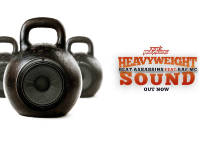 BEAT ASSASSINS – HEAVYWEIGHT SOUND ft RAF MC