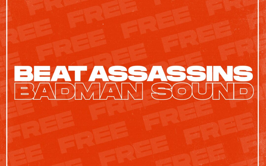 BEAT ASSASSINS – BADMAN SOUND